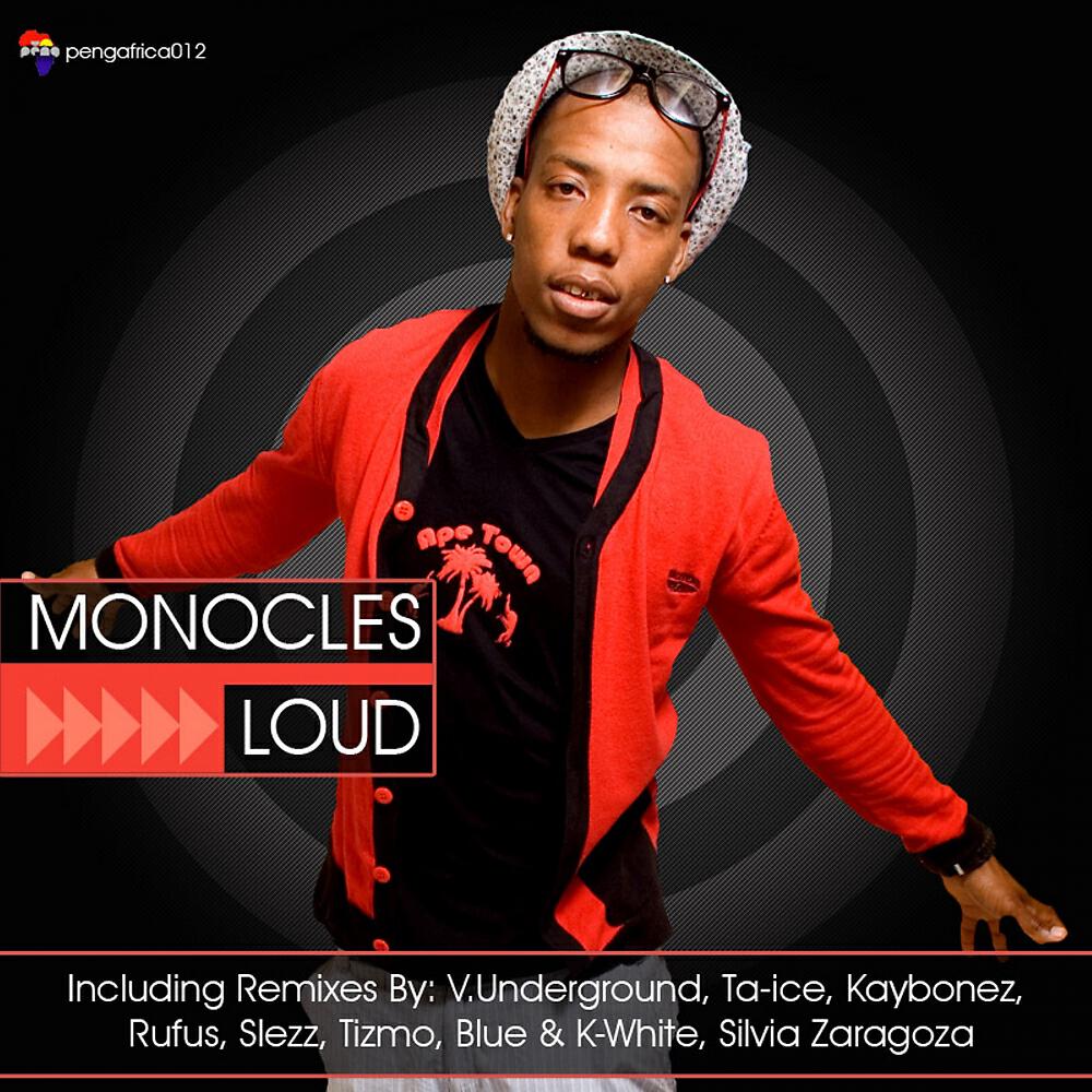 Monocles - Loud (V-Underground & Earl W Green Maestro De Casa Drum Edit)