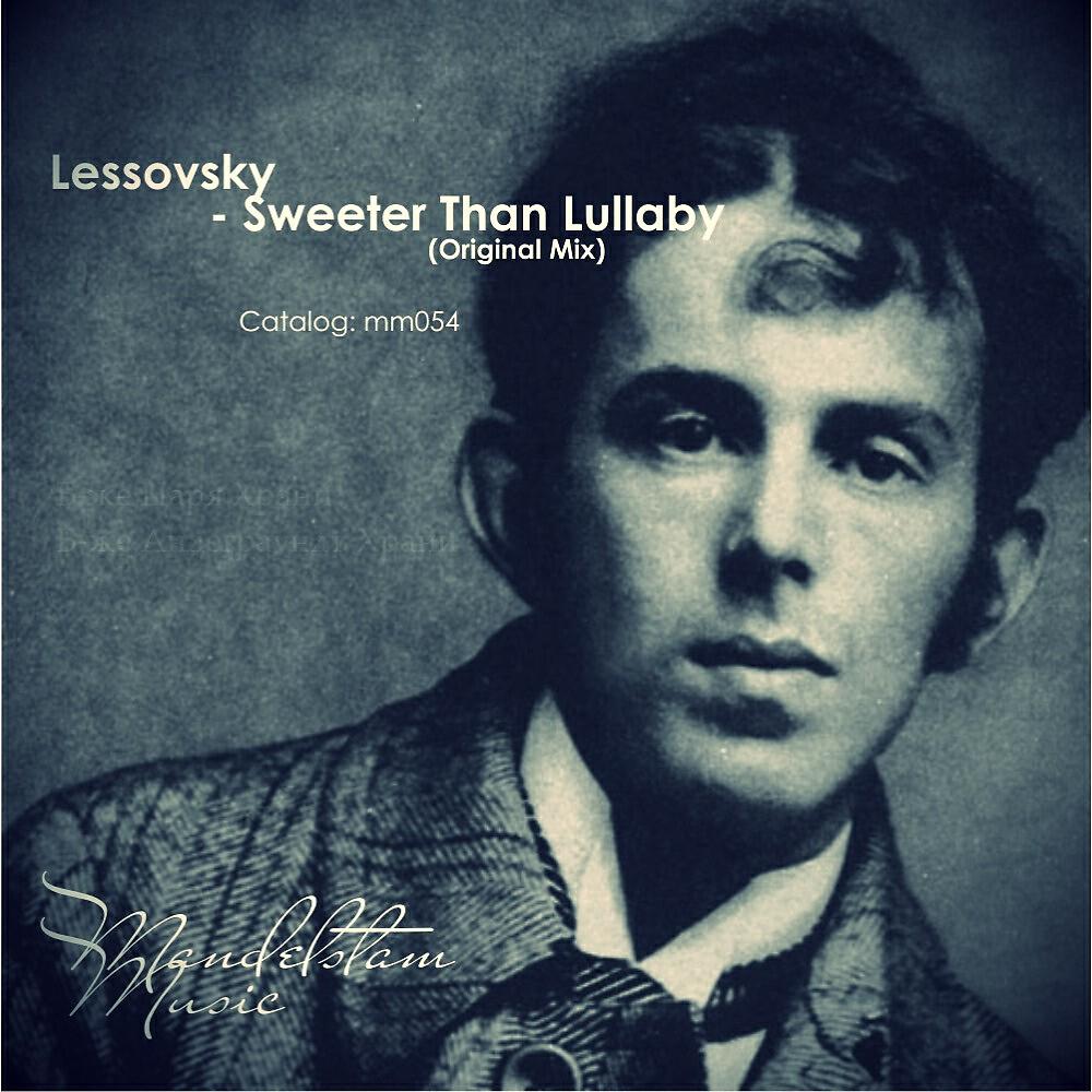 Lessovsky - Sweeter Than Lullaby