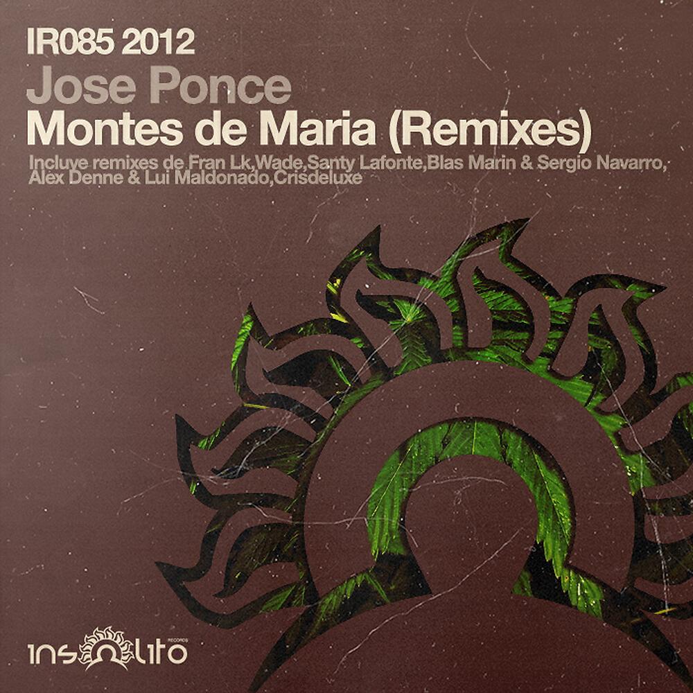 Jose Ponce - Montes de Maria (Wade Remix)