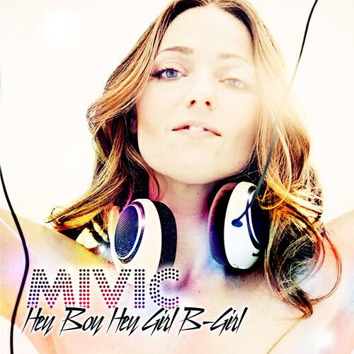 Mivic - Hey Boy Hey Girl B-Girl (John Shelvin Remix)