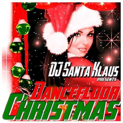 Постер альбома Dancefloor Christmas (DJ Santa Klaus Presents)