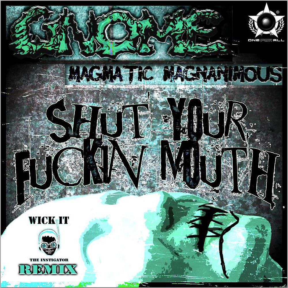 Постер альбома Shut Your Fuckin Mouth