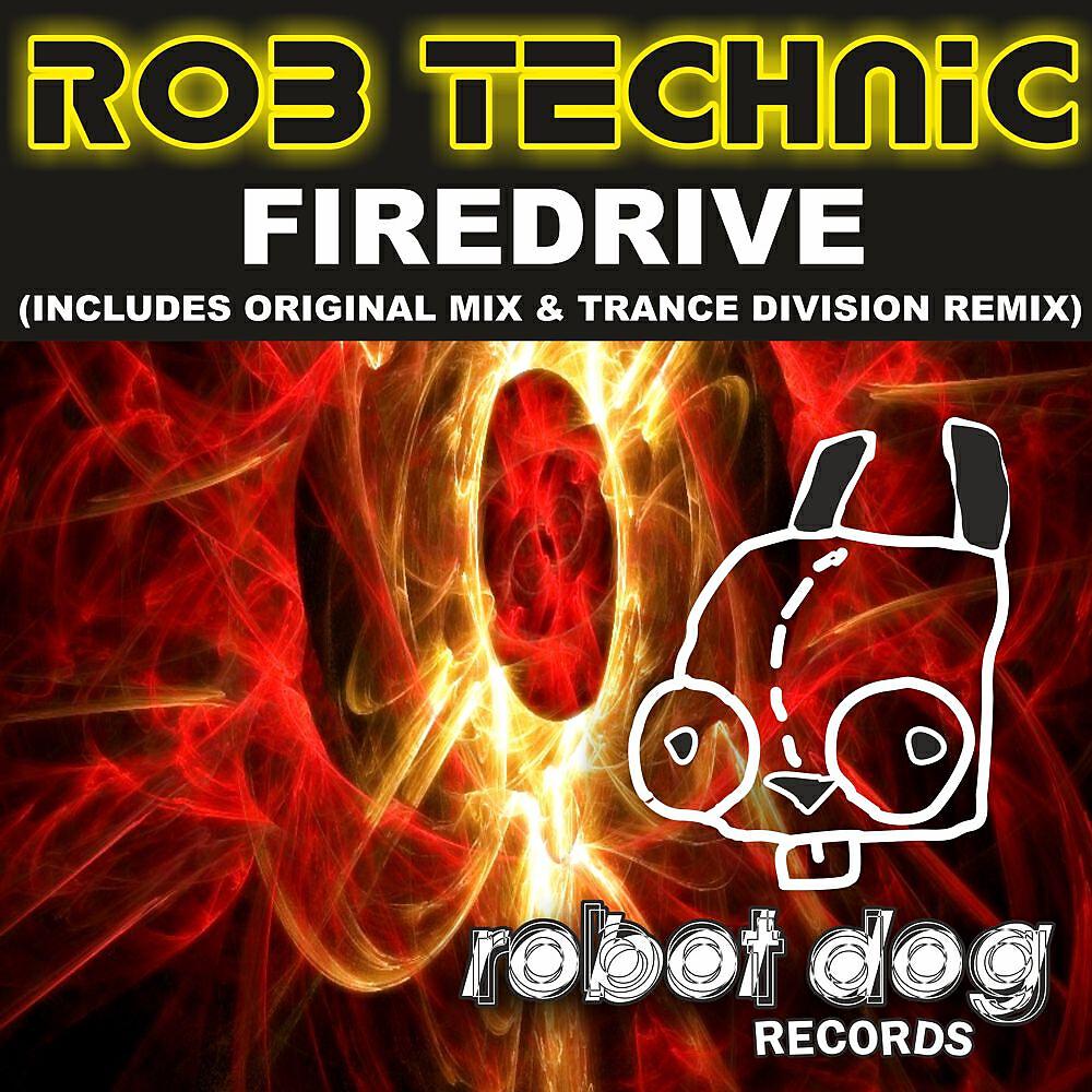 Rob Technic - Firedrive
