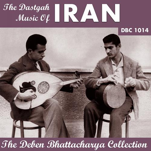 Постер альбома The Dastgah Music of Iran