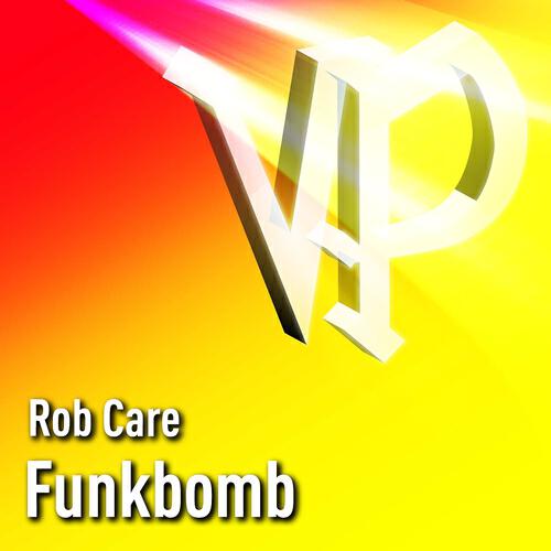 Rob Care - Funkbomb (Original Mix)