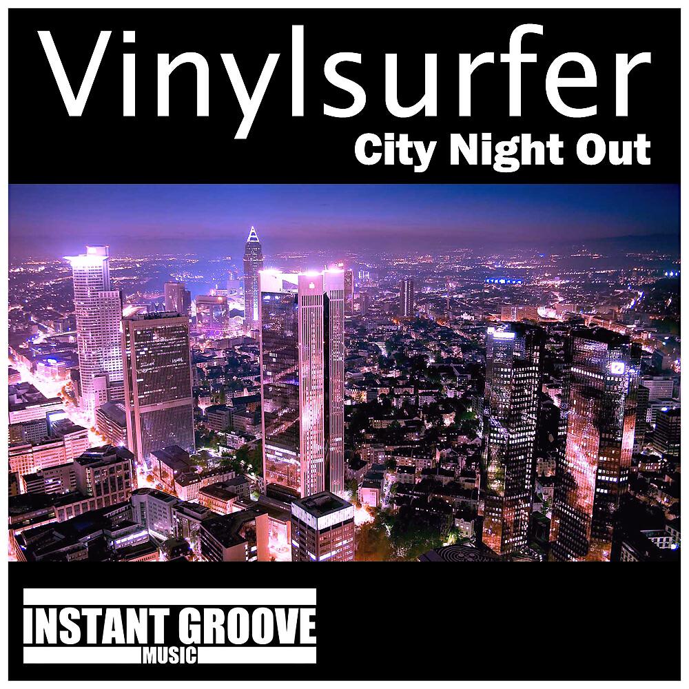 Vinylsurfer - City Night Out (Sirkhan Remix)