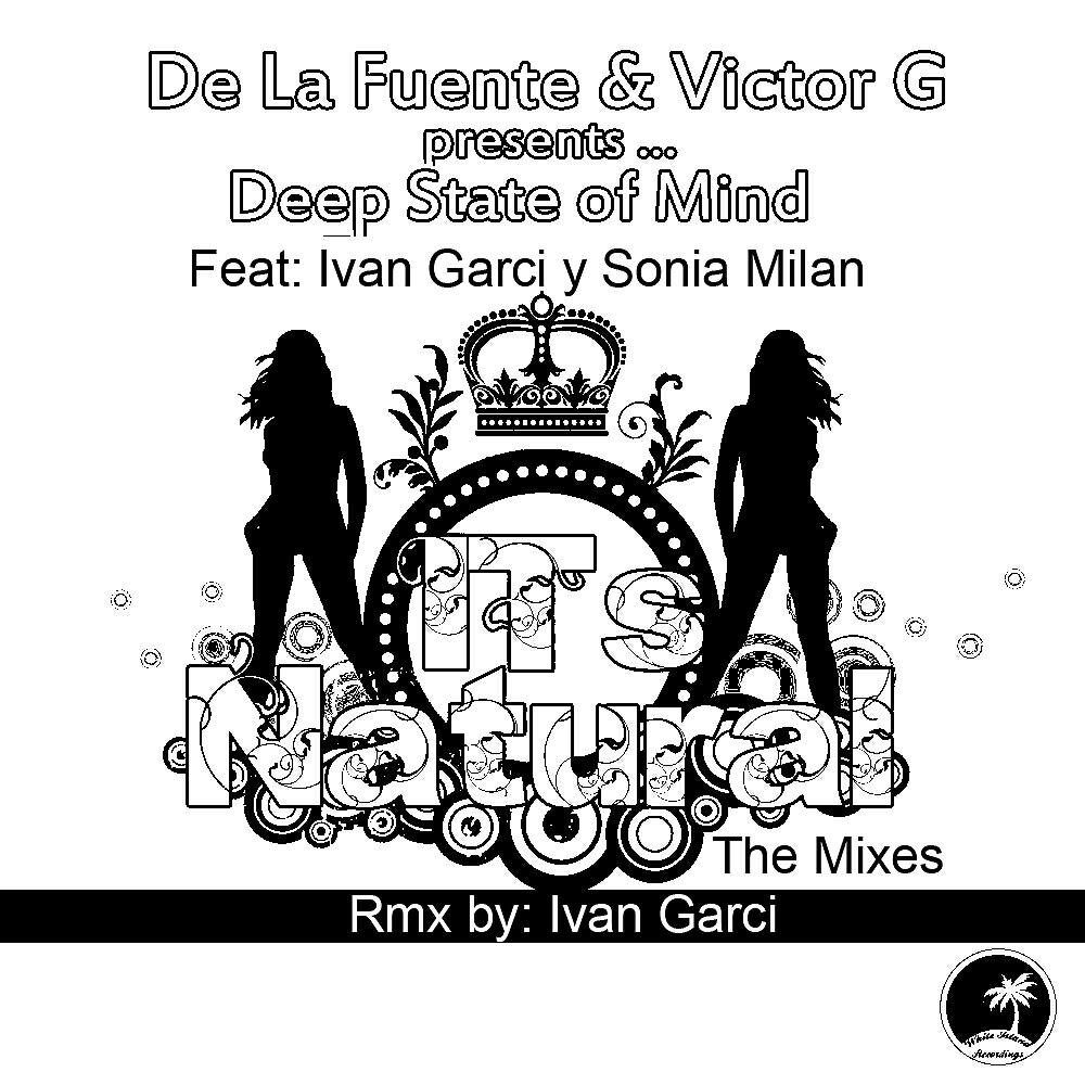 De La Fuente - Its Natural (Ivan Garci Remix)
