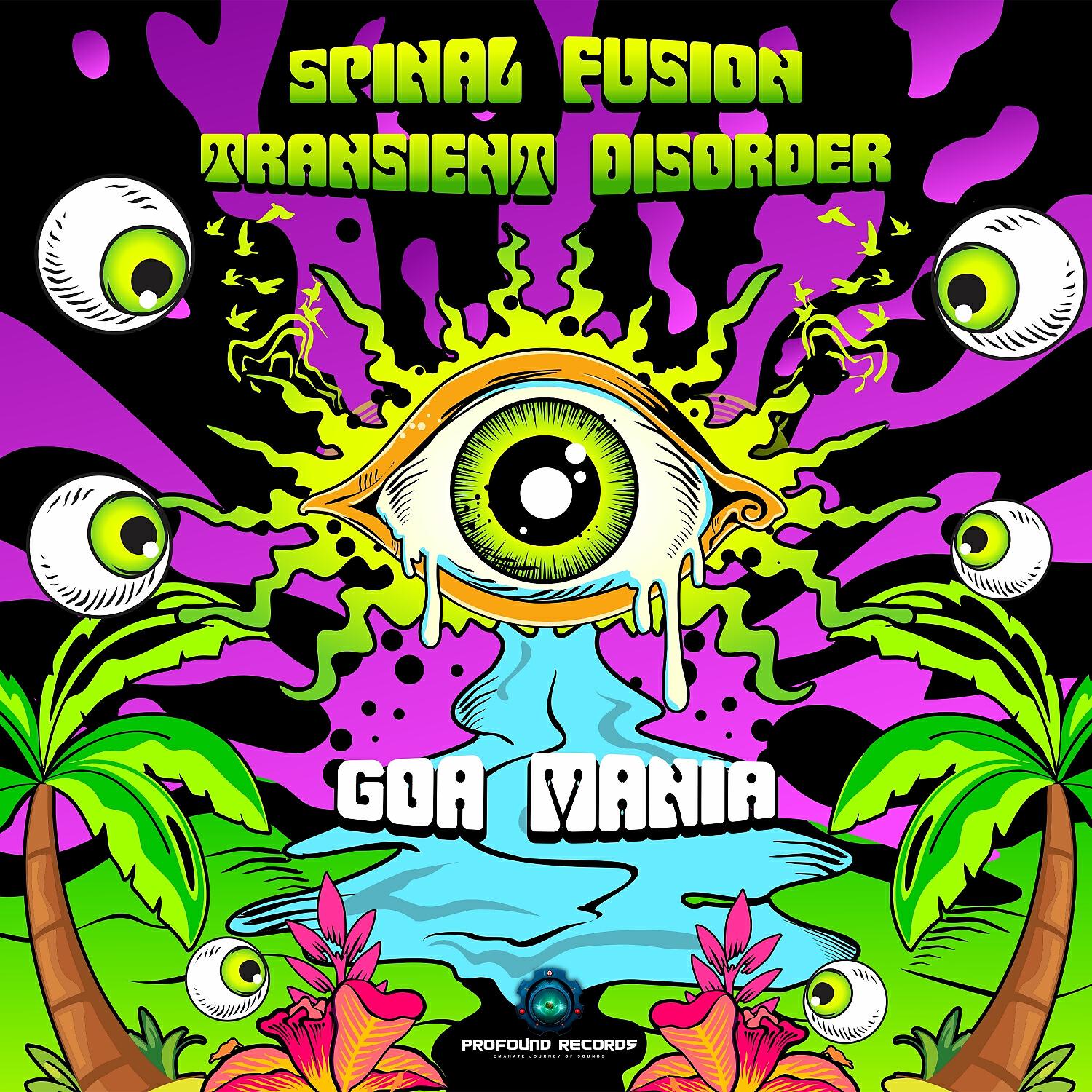 Spinal Fusion - Goa Mania (Original Mix)