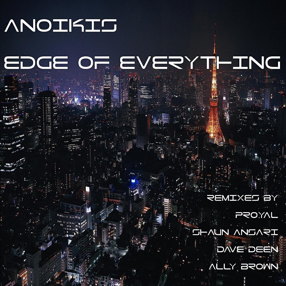 Anoikis - Edge Of Everything (Shaun Ansari Remix)