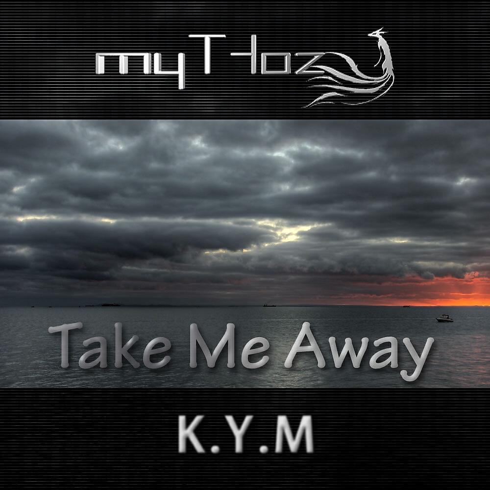 K.Y.M - Take Me Away (Krazy Sandi Remix)