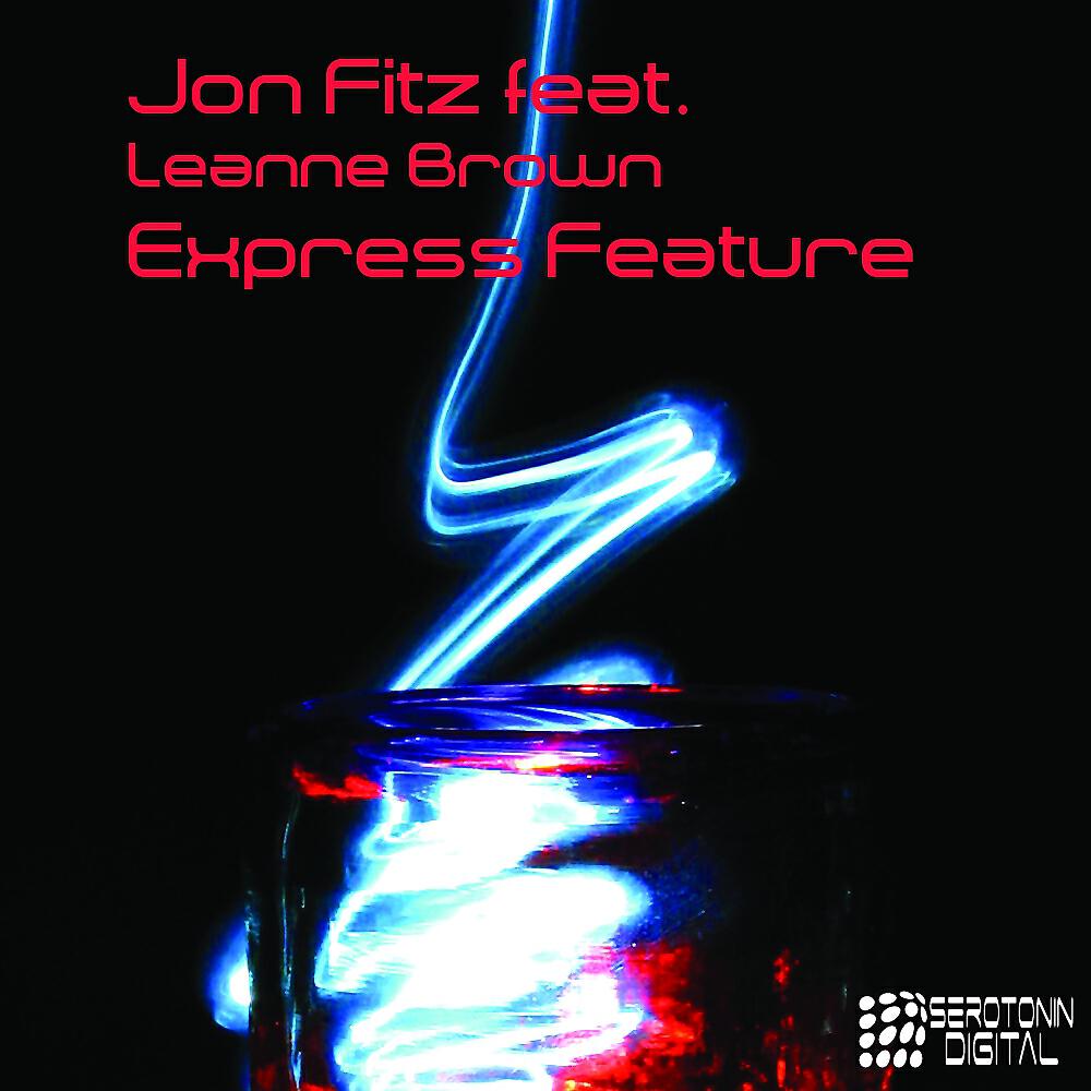 Jon Fitz - Express Feature (Serotonin Thieves Remix)
