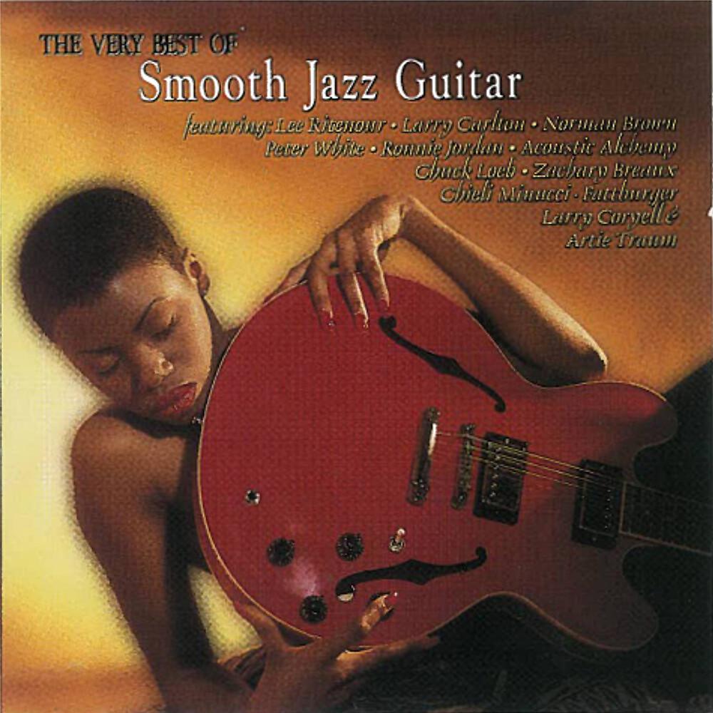 Постер альбома The Very Best Of Smooth Jazz Guitar