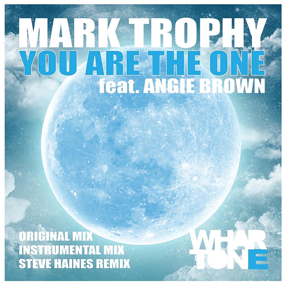 Mark Trophy - You Are The One (Steve Haines Remix)