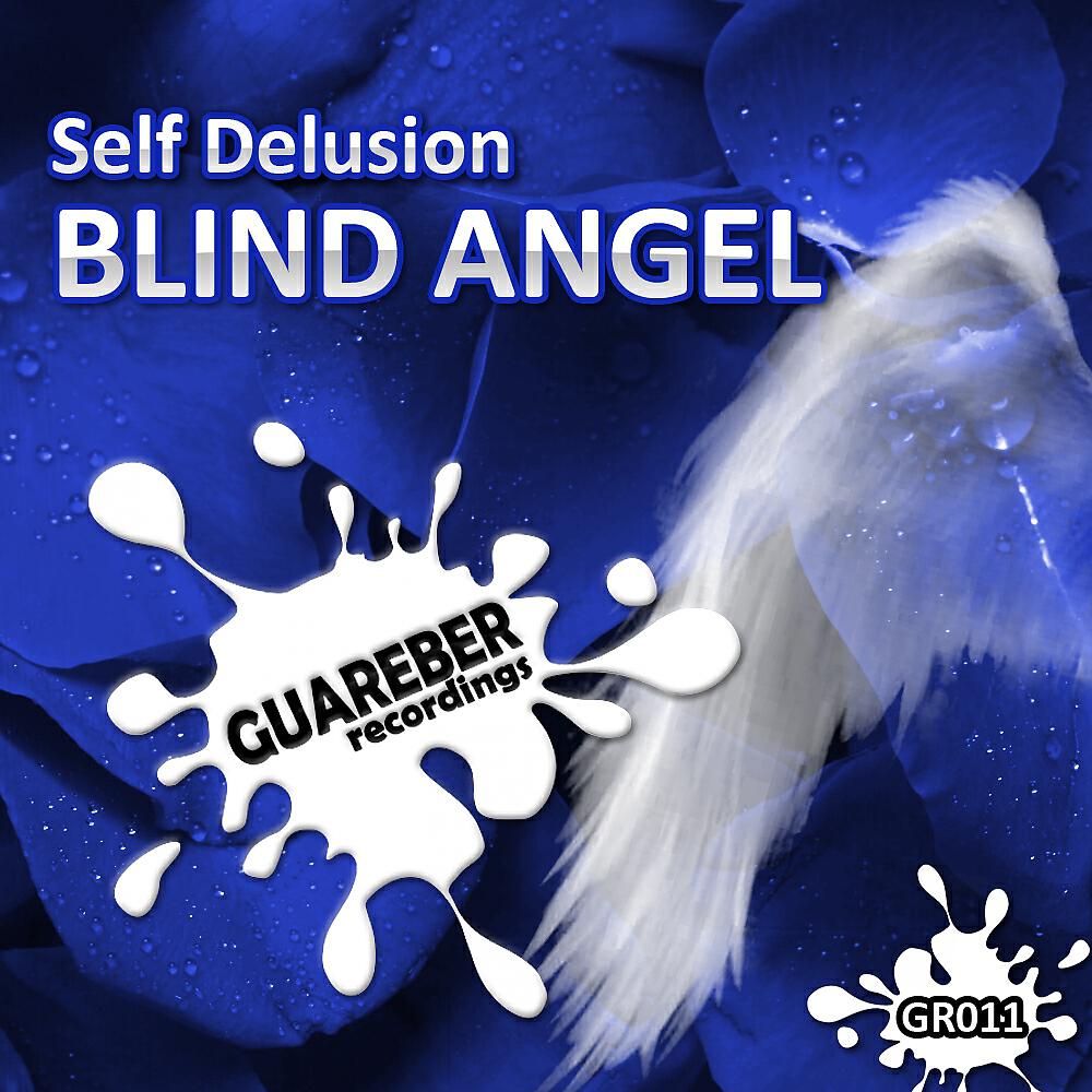 Self Delusion - Blind Angel (Fran Ramirez No Angel Remix)
