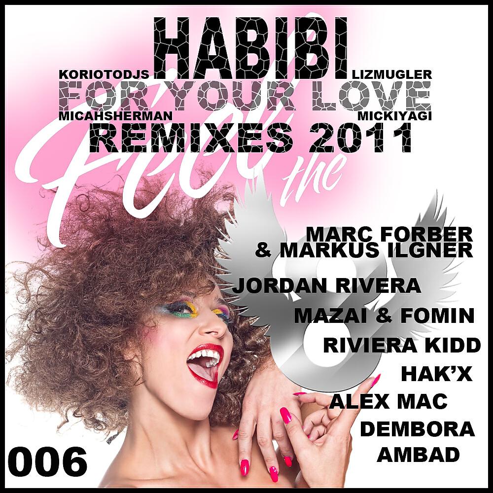 Liz Mugler - Habibi (For Your Love) Remixes 2011 (Dembora Remix)