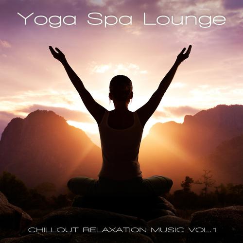 Постер альбома Yoga Spa Lounge - Chillout Relaxation Music, Vol. 1
