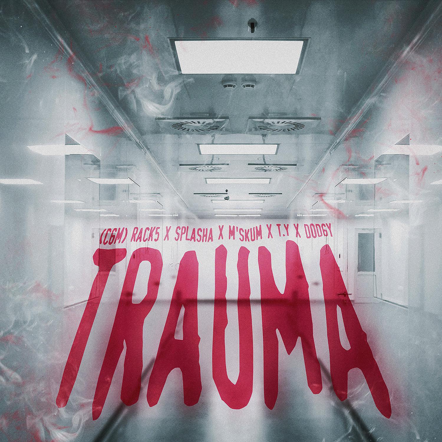 Постер альбома Trauma (feat. Splasha & M'skum)