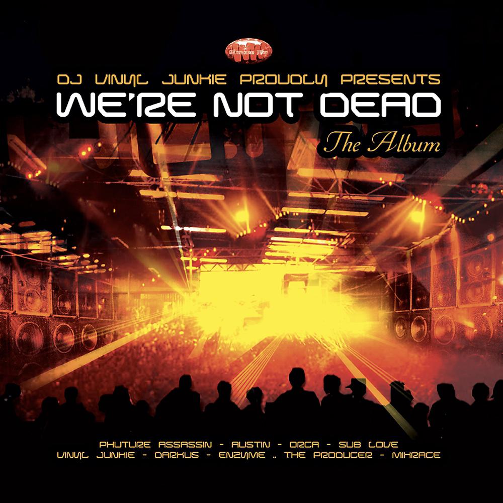Постер альбома We're Not Dead (The Album)