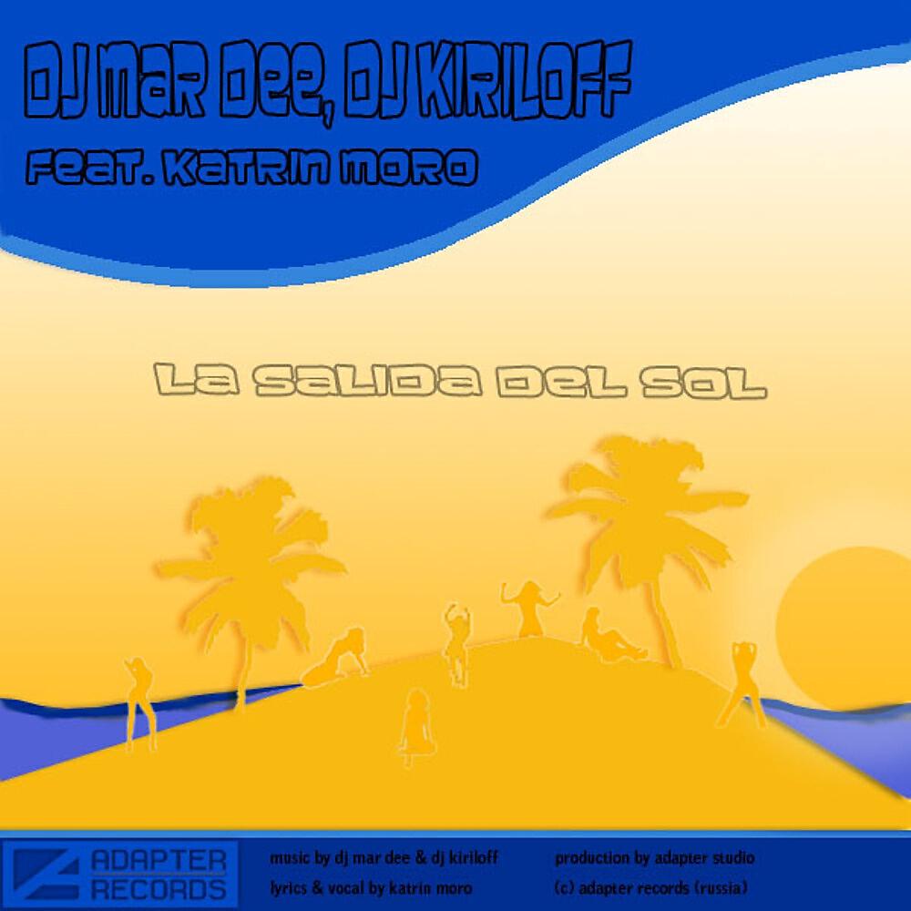 DJ Mar Dee - La Salida Del Sol (Dj Mar Dee Remix)