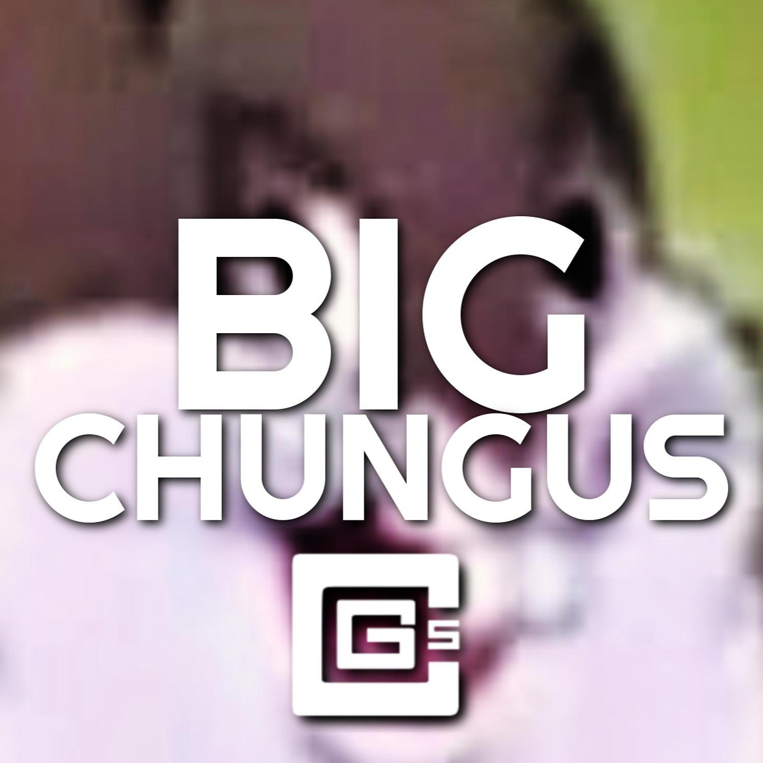 Постер альбома Big Chungus