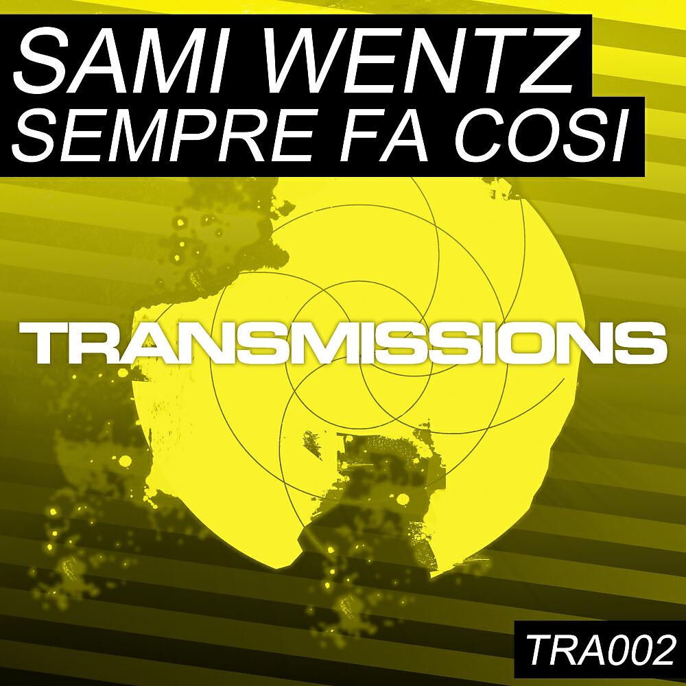 Sami Wentz - Sempre Fa Cosi (Gabriel Ferreira Remix)