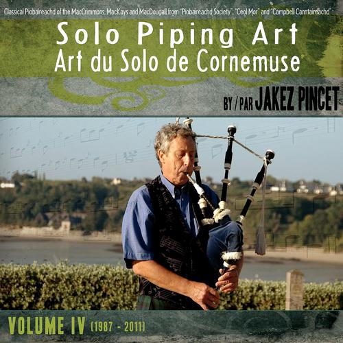 Постер альбома Solo Piping Art - Art du solo de Cornemuse, vol. 4