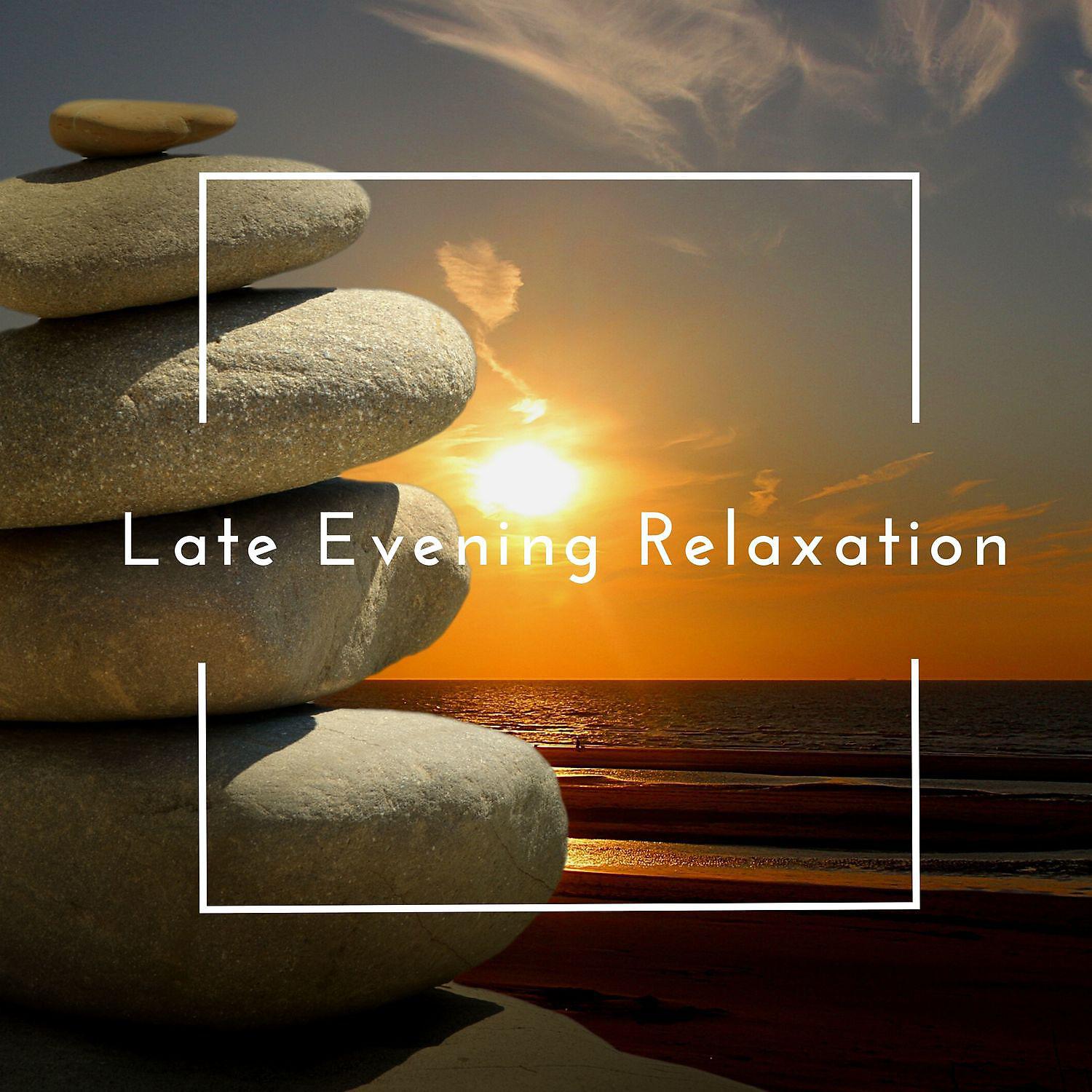 Постер альбома Late Evening Relaxation