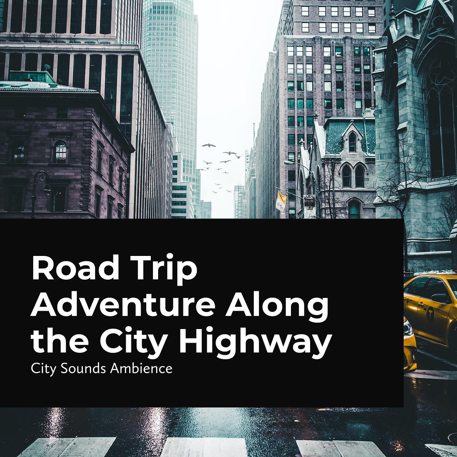City Sounds Ambience - Vigorous Lively City