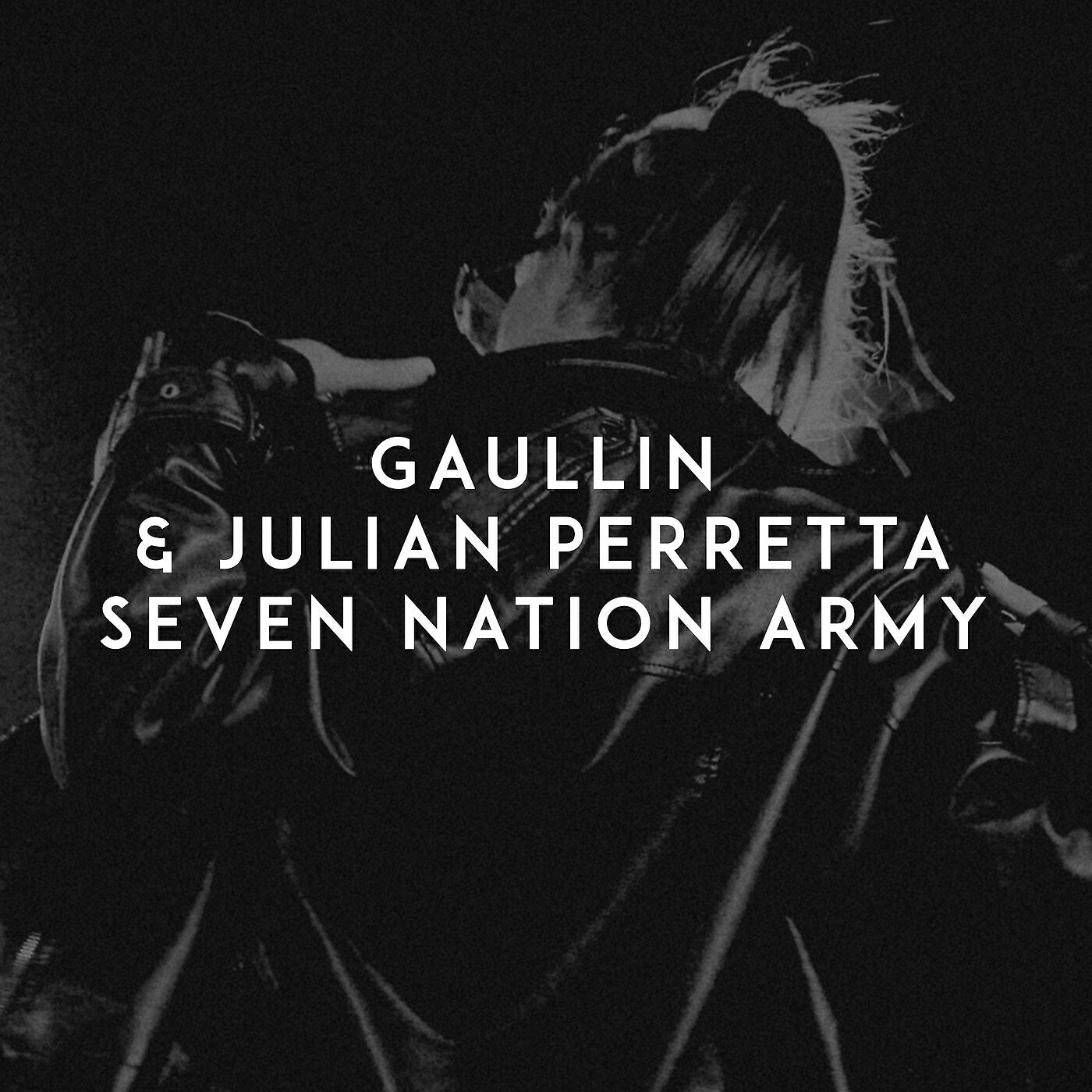 Gaullin - Seven Nation Army