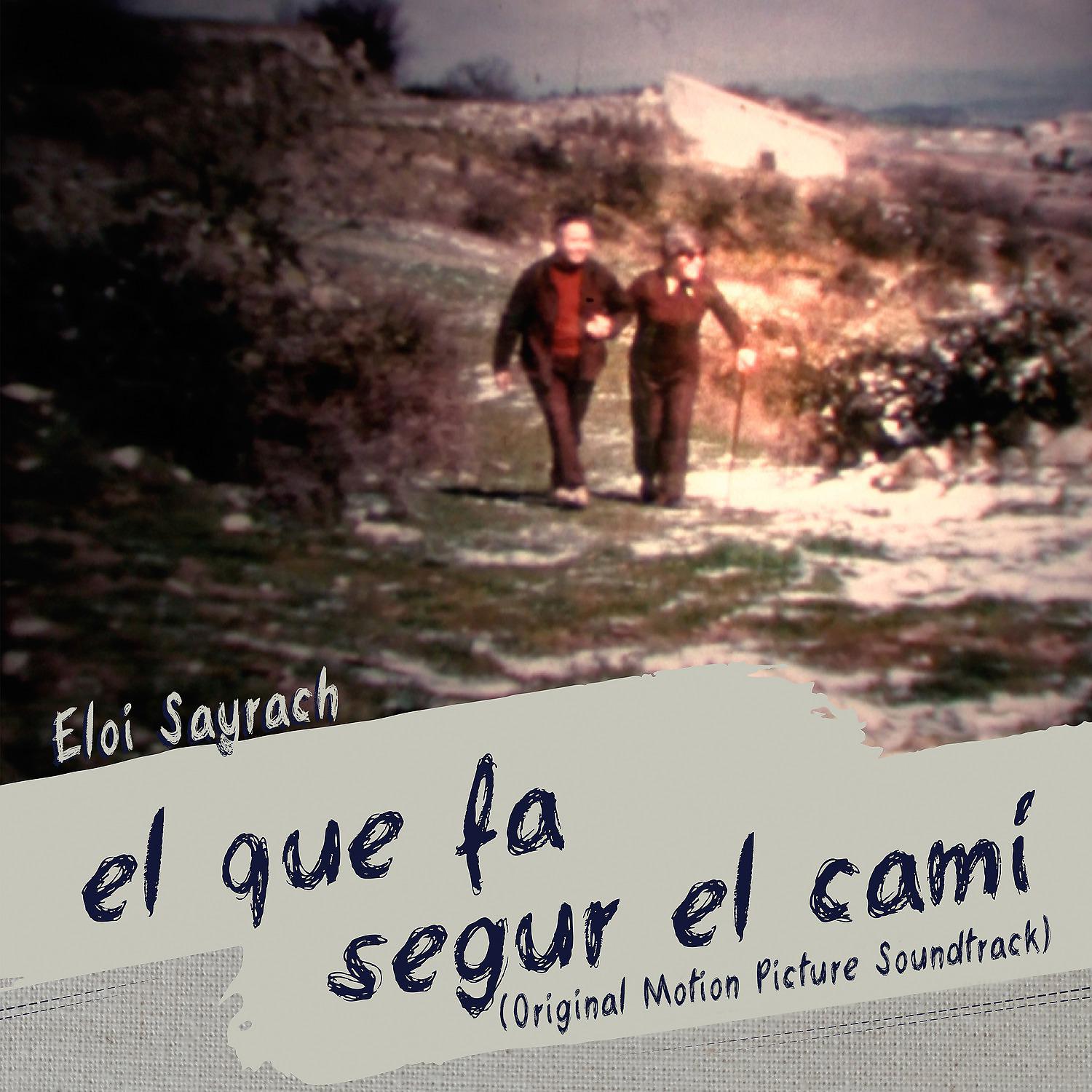 Постер альбома El que fa segur el camí (Original Motion Picture Soundtrack)