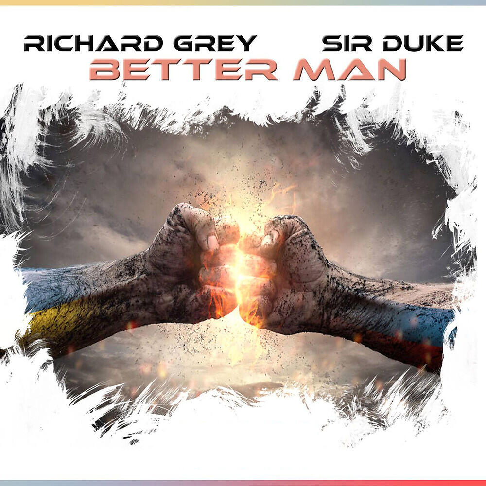 Richard Grey - Better Man (Sir Duke Radio Edit)