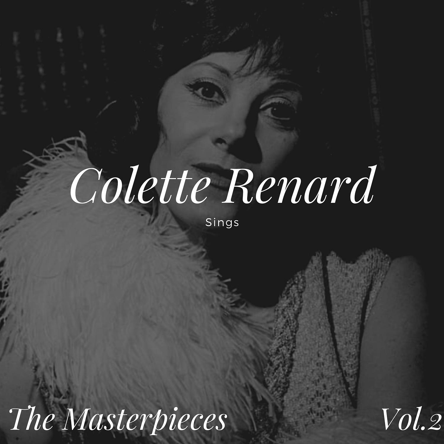 Постер альбома Colette Renard Sings - The Masterpieces, Vol. 2