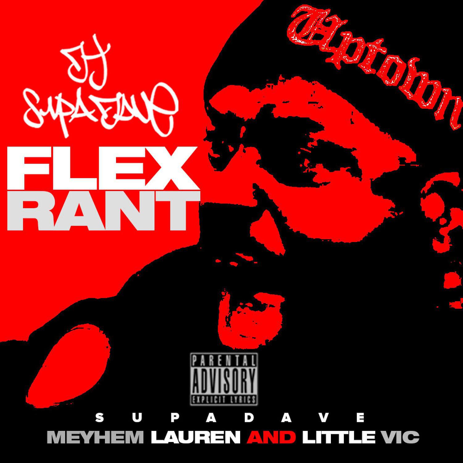 DJ Supa Dave - Flex Rant