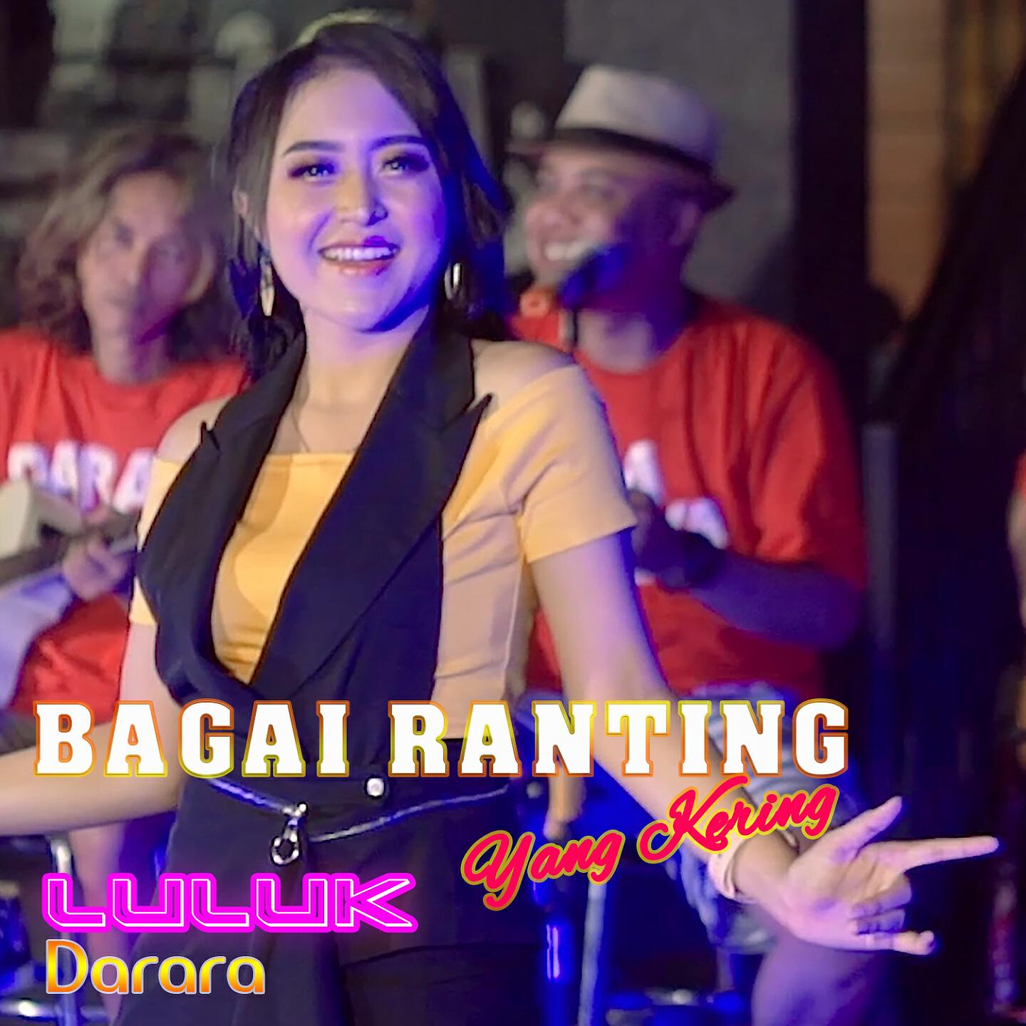 Luluk Darara - Bagai Ranting Yang Kering