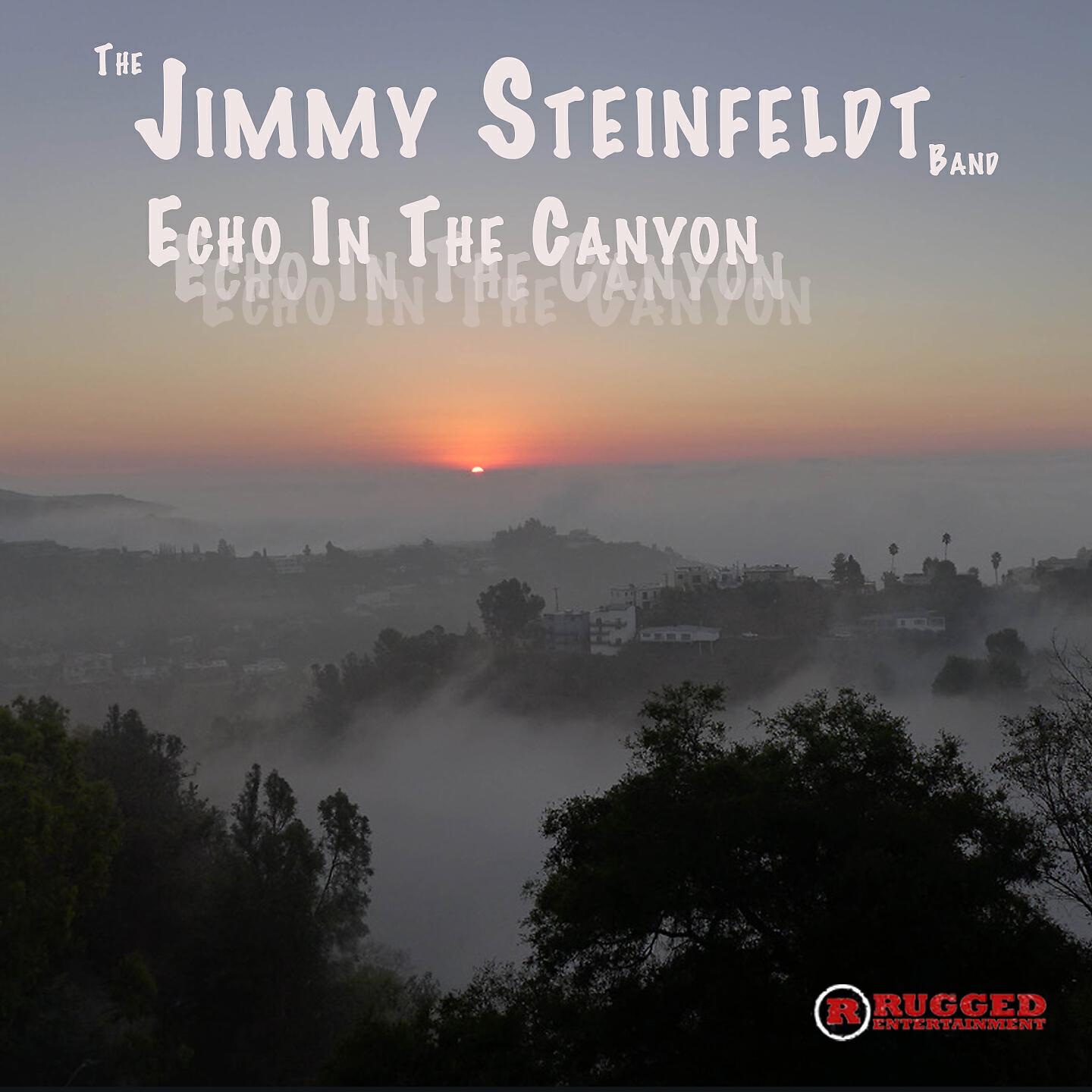 Jimmy Steinfeldt - Echo in the Canyon