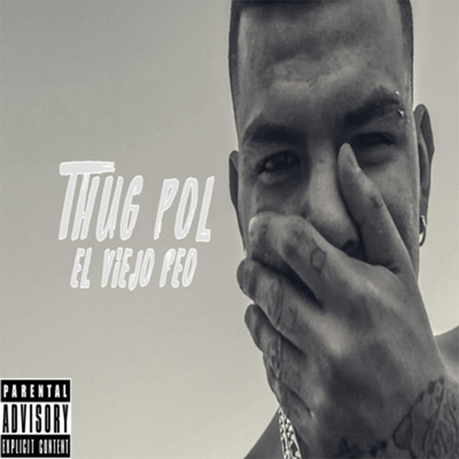 Thug Pol - El Viejo Feo