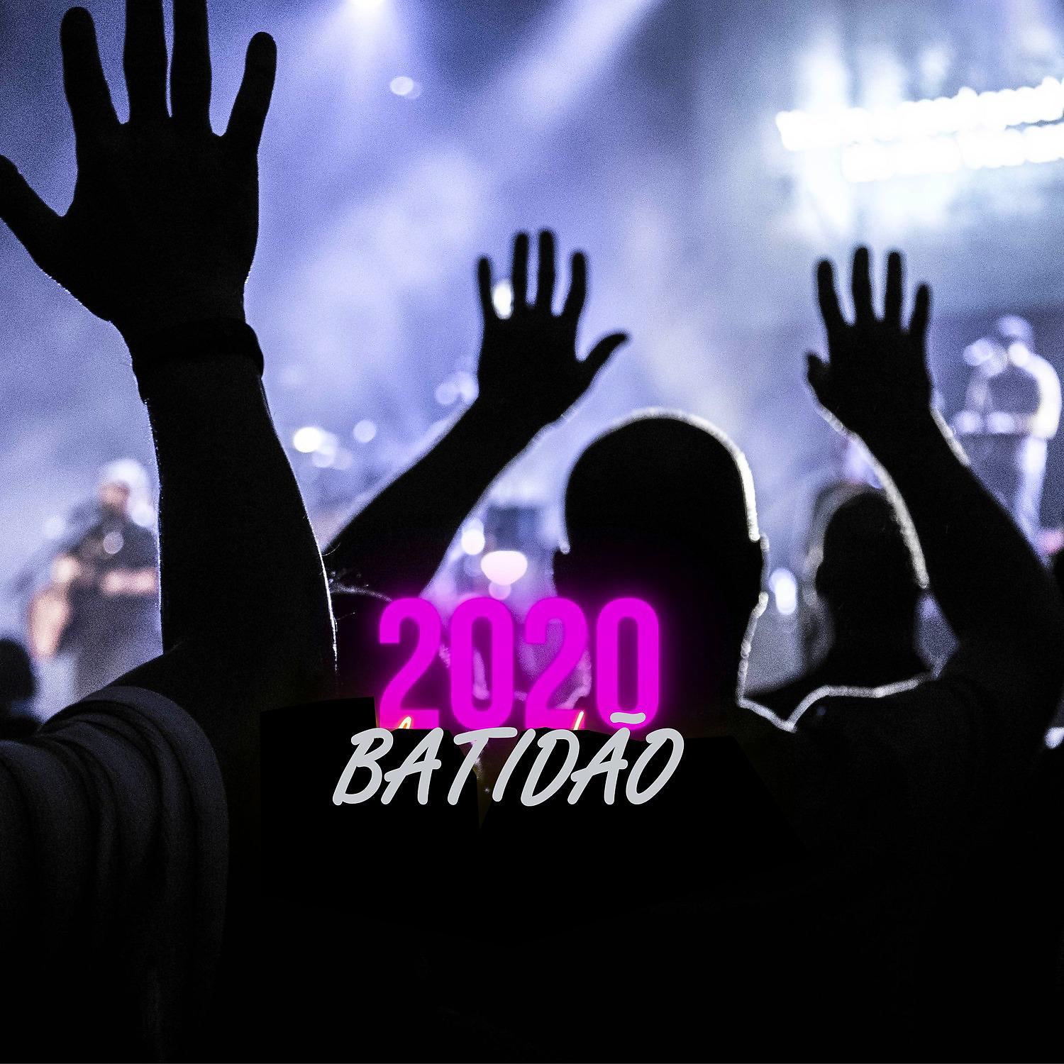Постер альбома Batidão 2020