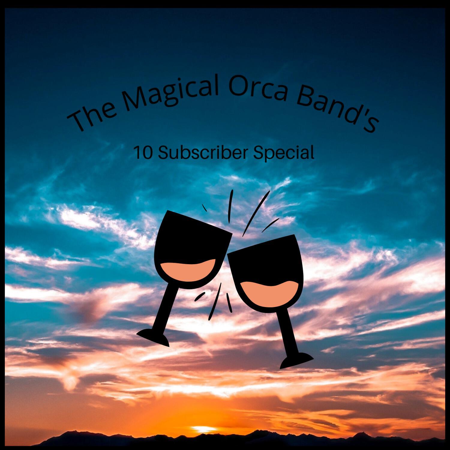 The Magical Orca Band - Mythical Rock Song (10 Subscriber Special)