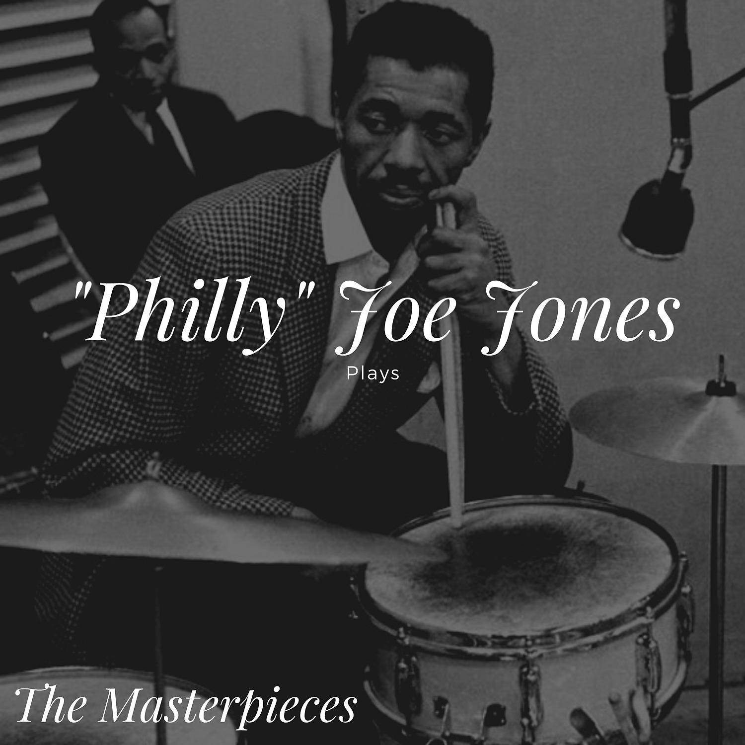 Постер альбома "Philly" Joe Jones Plays - The Masterpieces