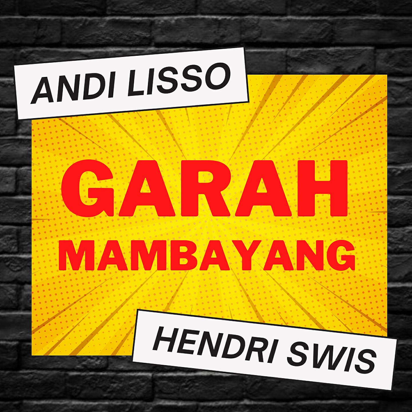 Andi Lisso - Garah Mambayang
