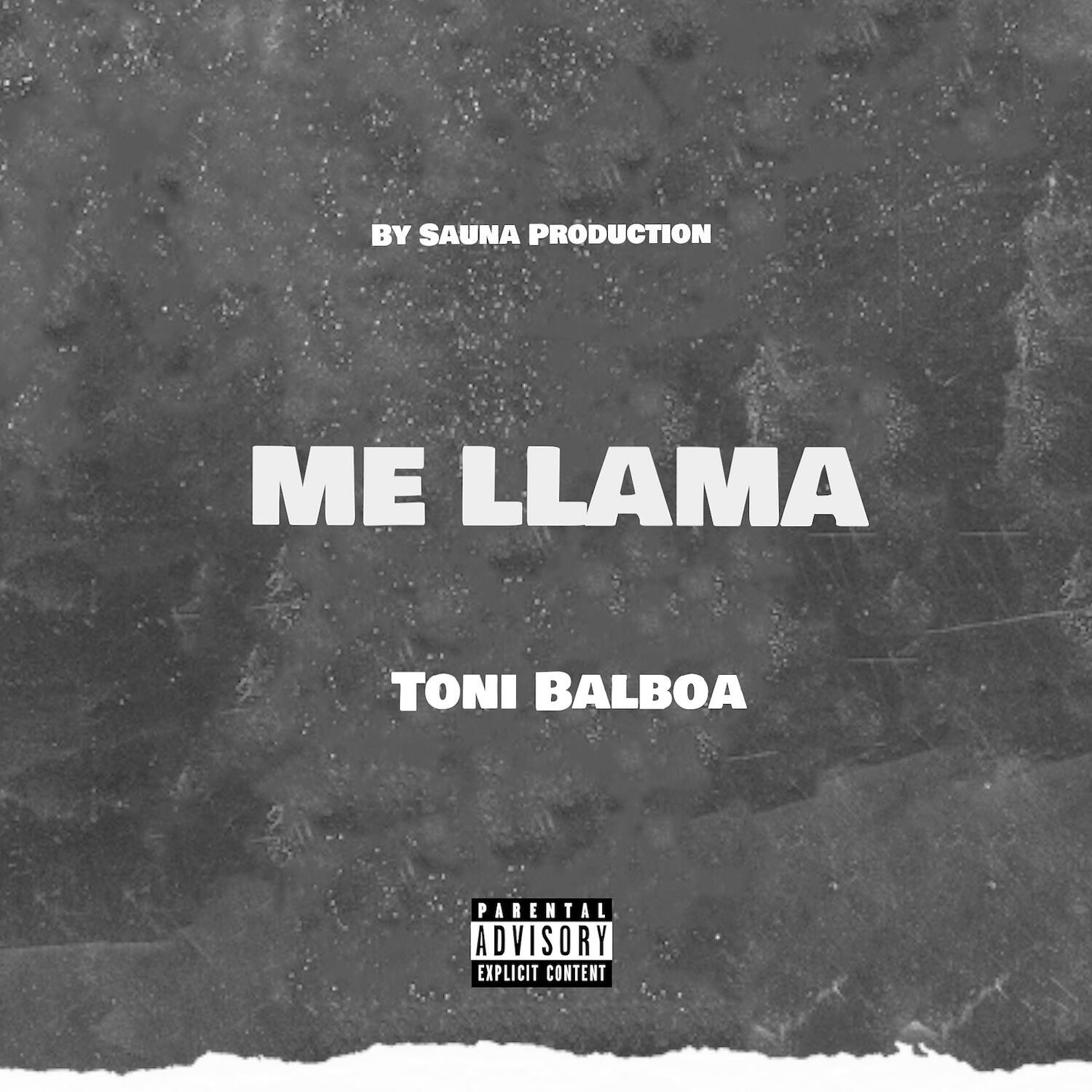 Toni Balboa - Me llama