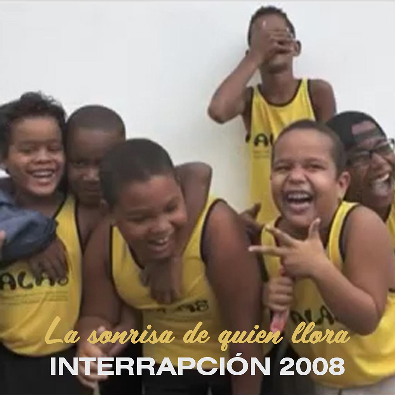 Постер альбома La sonrisa de quien llora (Interrapción 2008)