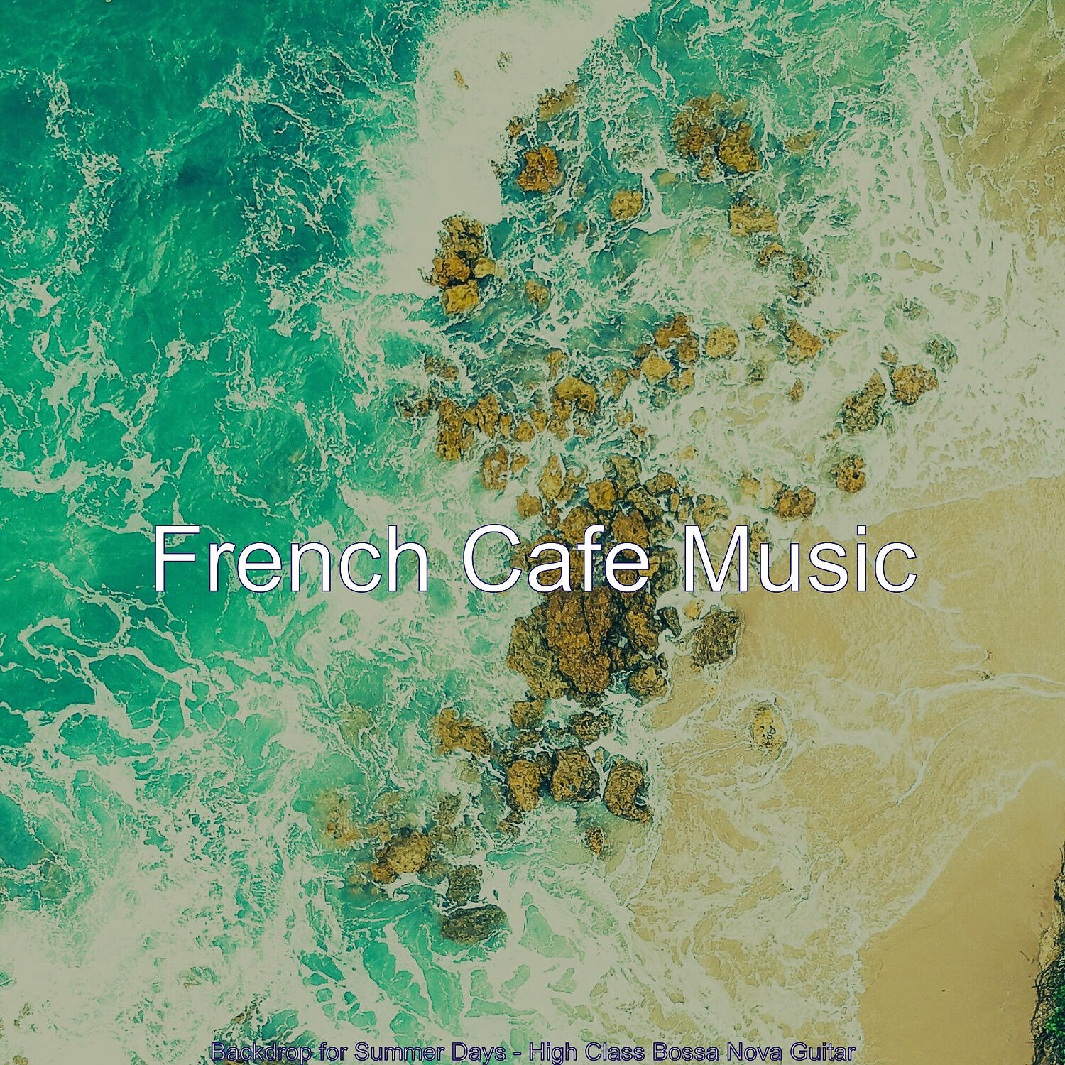 French Cafe Music - Relaxed Music for Summertime