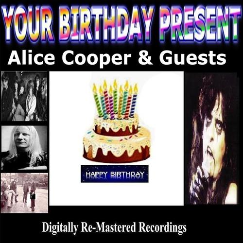 Постер альбома Your Birthday Present - Alice Cooper & Guests