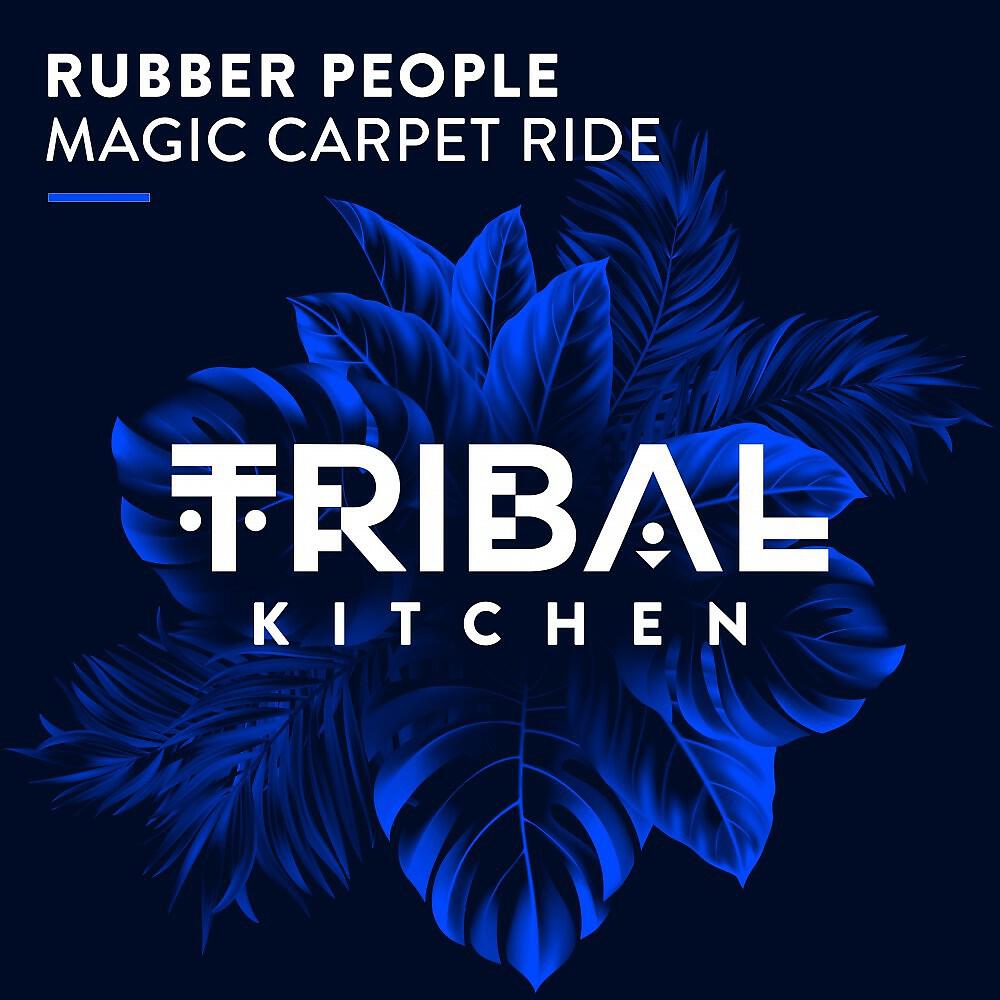 Rubber People - Magic Carpet Ride (Radio Edit)