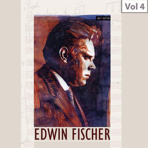Постер альбома Edwin Fisher, Vol. 4