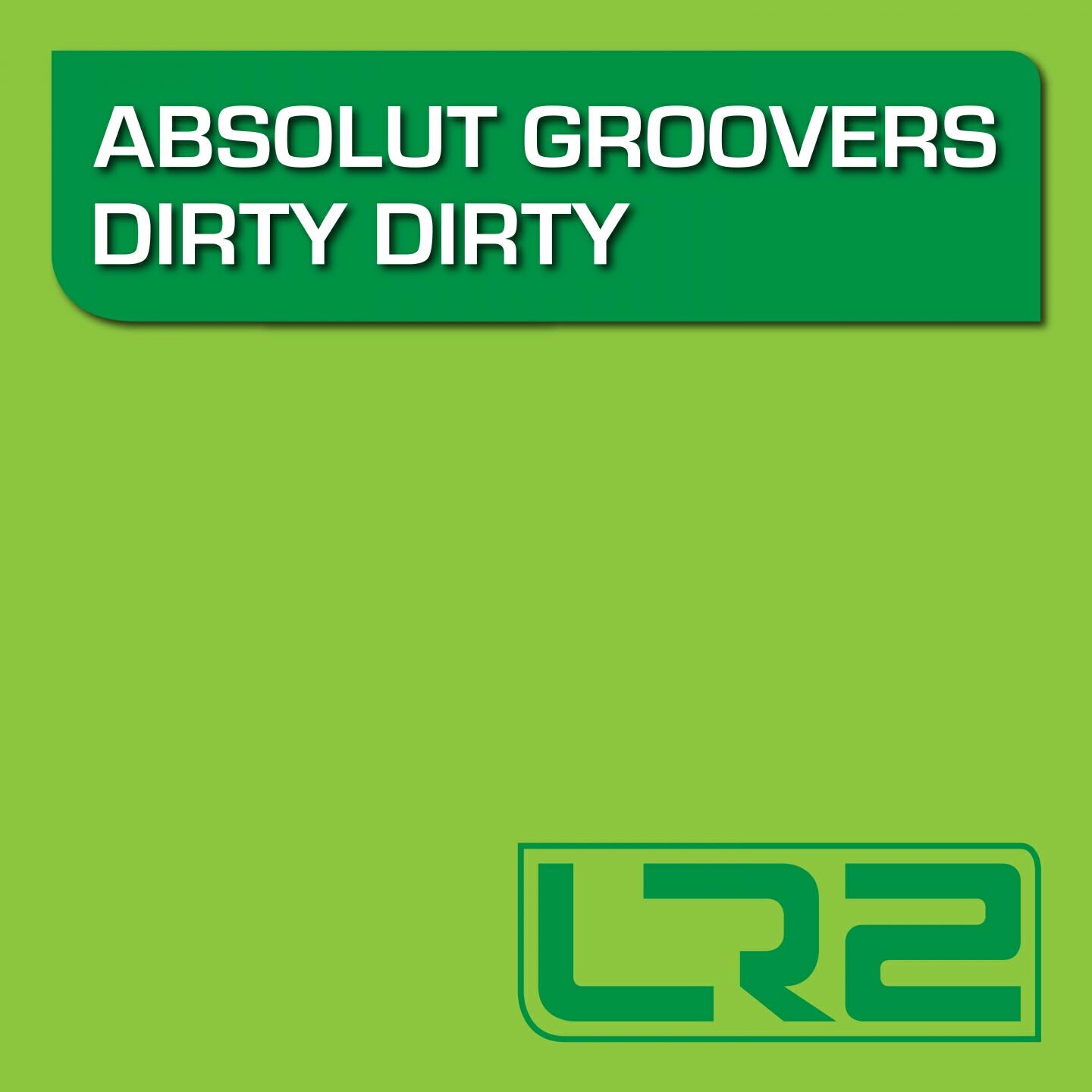 Absolut Groovers - Dirty Dirty (Instrumental Mix)