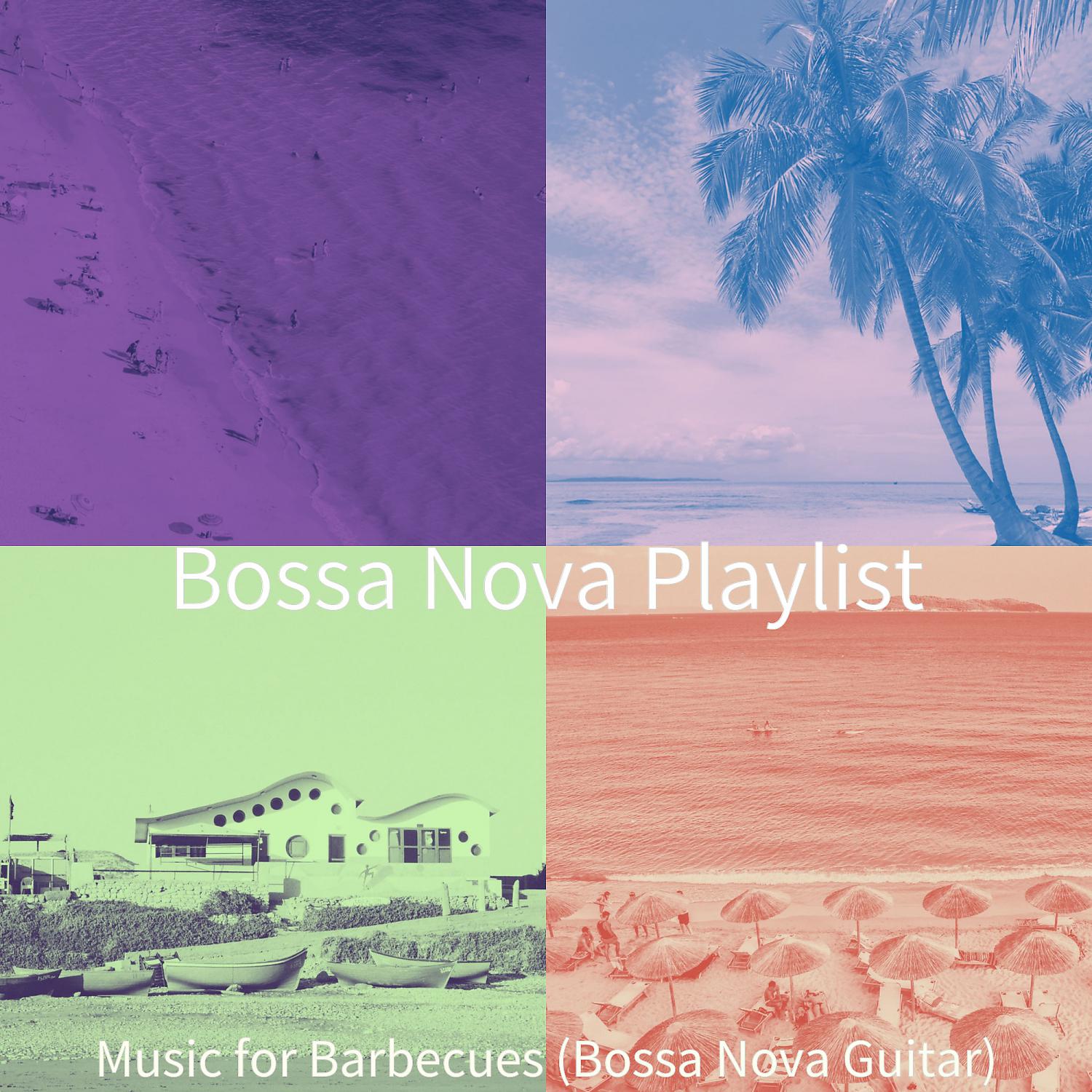 Постер альбома Music for Barbecues (Bossa Nova Guitar)