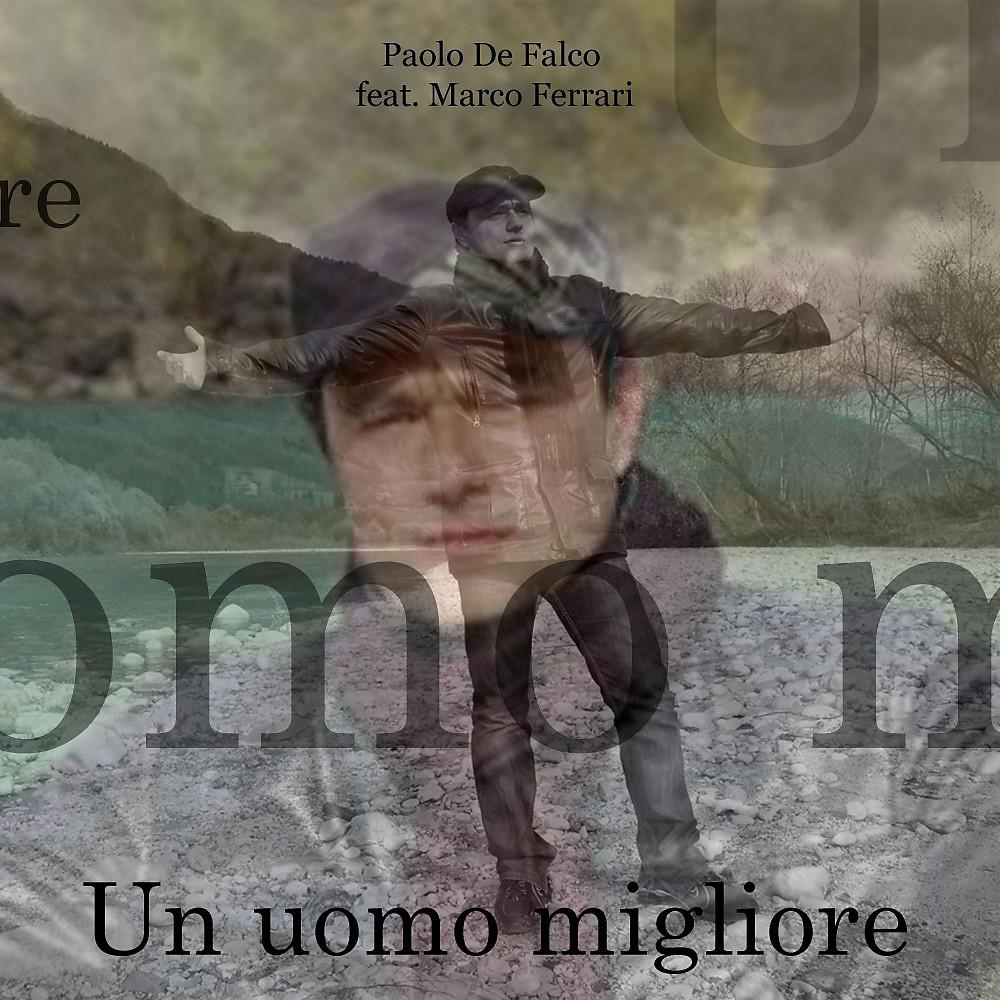 Постер альбома Un uomo migliore