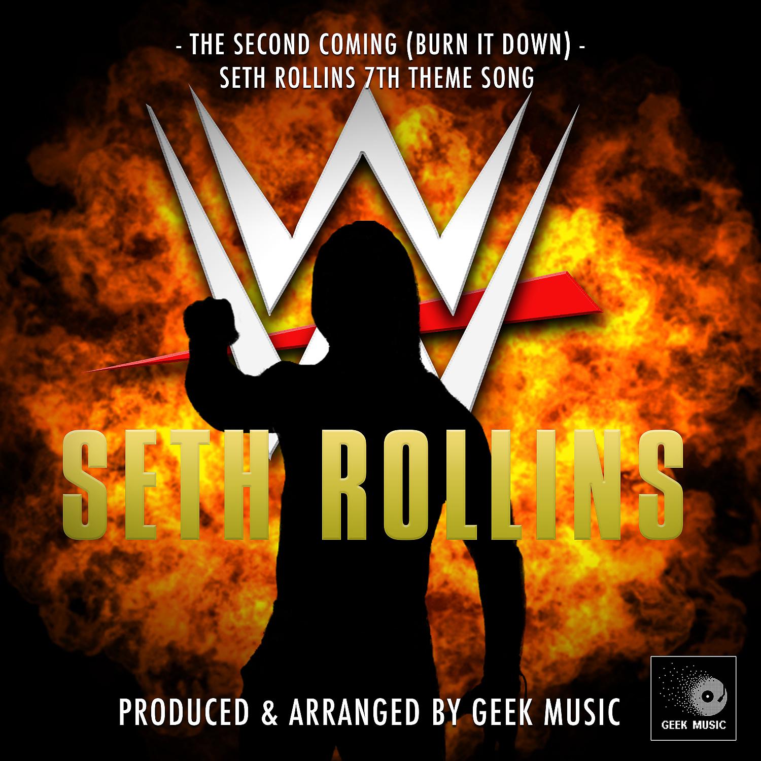Постер альбома The Second Coming - Burn It Down (From "WWE Seth Rollins")